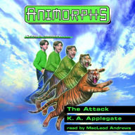 The Attack (Animorphs Series #26)