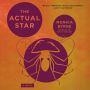 The Actual Star: A Novel