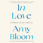 In Love: A Memoir of Love and Loss