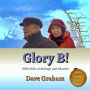 Glory B!: 1000 Miles of Mishaps and Miracles
