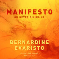 Manifesto: On Never Giving Up