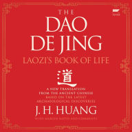 The Dao De Jing: Laozi's Book of Life