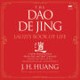 The Dao De Jing: Laozi's Book of Life: A New Translation from the Ancient Chinese