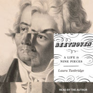 Beethoven: A Life in Nine Pieces