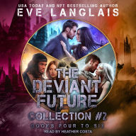 The Deviant Future Collection #2: Books Four to Six