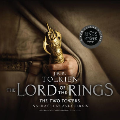 Title: The Two Towers (Lord of the Rings Part 2), Author: J. R. R. Tolkien, Andy Serkis