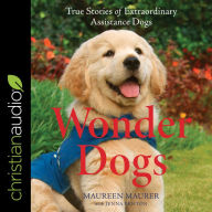 Wonder Dogs: True Stories of Extraordinary Assistance Dogs