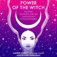 Power of the Witch: The Earth, the Moon, and the Magical Path to Enlightenment