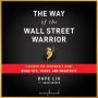 The Way of the Wall Street Warrior: Conquer the Corporate Game Using Tips, Tricks, and Smartcuts