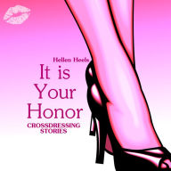 It Is Your Honor: Crossdressing Stories