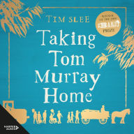 Taking Tom Murray Home: The winner of the inaugural Banjo Prize, Taking Tom Murray Home is a funny, moving, bittersweet Australian story of fires, families and the restorative power of community.