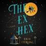 The Ex Hex: A Novel