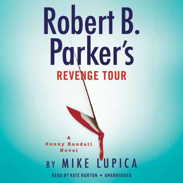 Robert B. Parker's Revenge Tour (Sunny Randall Series #10)