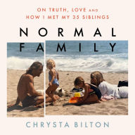 Normal Family: On Truth, Love, and How I Met My 35 Siblings