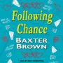 Following Chance