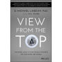 View From the Top: An Inside Look at How People in Power See and Shape the World