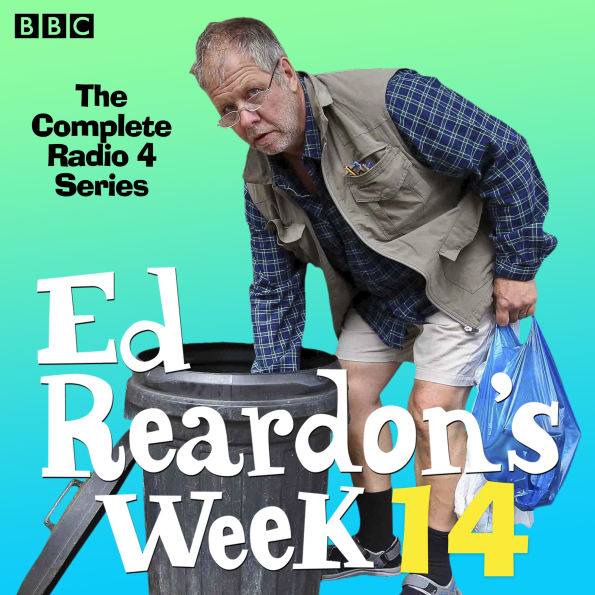 Ed Reardon's Week: Series 14: The BBC Radio 4 sitcom