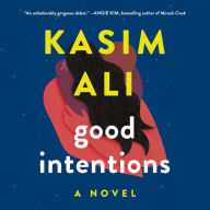 Good Intentions: A Novel