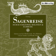 Sagenreise durch Schleswig-Holstein und Hamburg: Sylt - Lübeck - Mölln - Hamburg (Abridged)