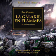 The Horus Heresy 03: La Galaxie en Flammes: Où l'hérésie se révèle