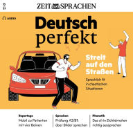 Deutsch lernen Audio - Streit auf den Straßen: Deutsch perfekt Audio 13/21 - Sprachlich fit in chaotischen Situationen