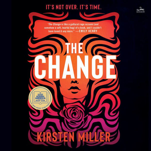 The Change: A Novel