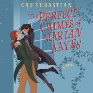 The Perfect Crimes of Marian Hayes: A Novel