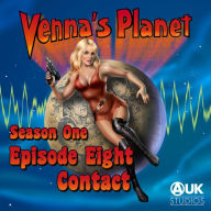 Venna's Planet: Contact: Season 1 - Episode 8