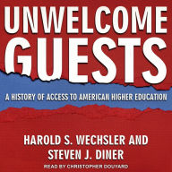 Unwelcome Guests: A History of Access to American Higher Education