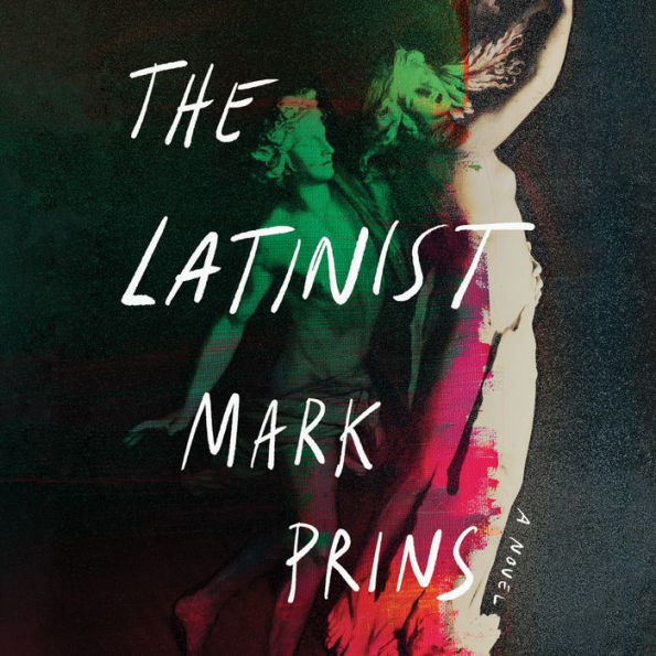 The Latinist: A Novel