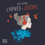 après-Jérôme, L'