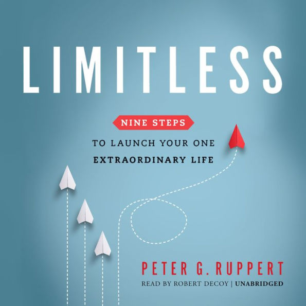 Limitless: Nine Steps to Launch Your One Extraordinary Life