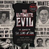 The Ultimate Evil: The Search for the Sons of Sam