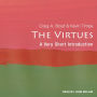 The Virtues: A Very Short Introduction