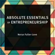 Absolute Essentials of Entrepreneurship