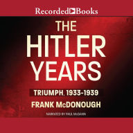 The Hitler Years: Triumph, 1933-1939