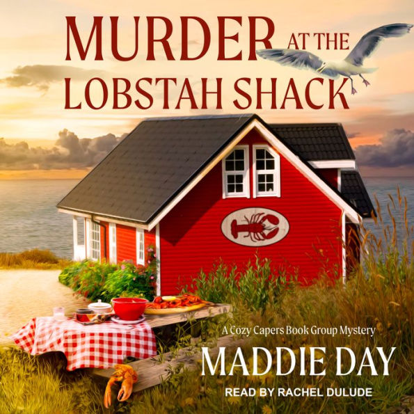 Murder at the Lobstah Shack (Cozy Capers Book Group Mystery #3)