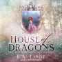 House of Dragons (Royal Houses Series #1)