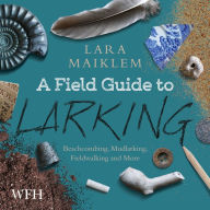 A Field Guide to Larking