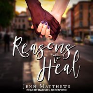 Reasons to Heal