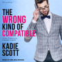 The Wrong Kind of Compatible