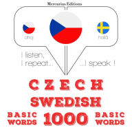 ¿esko - ¿véd¿tina: 1000 základních slov: I listen, I repeat, I speak : language learning course