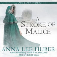 A Stroke of Malice: A Lady Darby Mystery