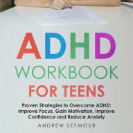 ADHD Workbook For Teens