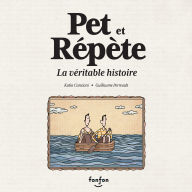 Pet et Répète, la véritable histoire: Collection Fonfon audio