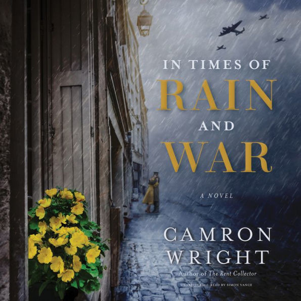 In Times of Rain and War: A Novel