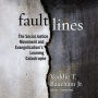 Fault Lines: The Social Justice Movement and Evangelicalism's Looming Catastrophe