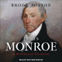 James Monroe: A Republican Champion