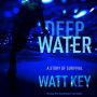 Deep Water