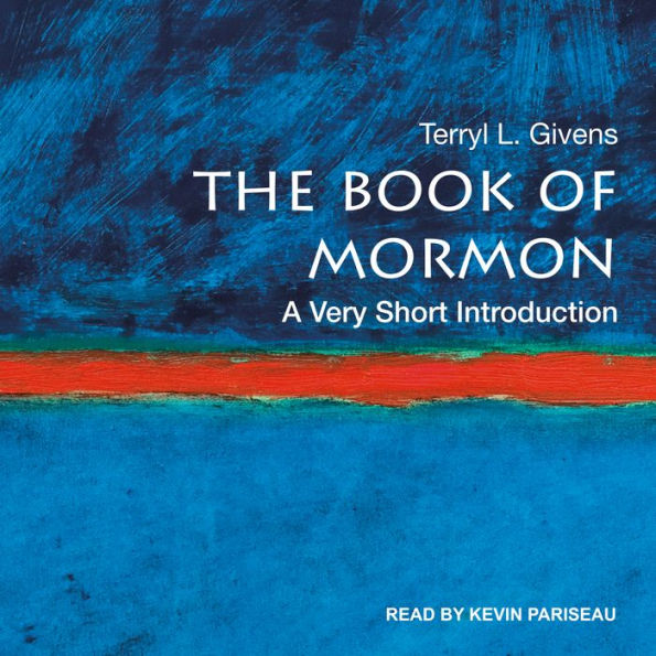 The Book of Mormon: A Very Short Introduction